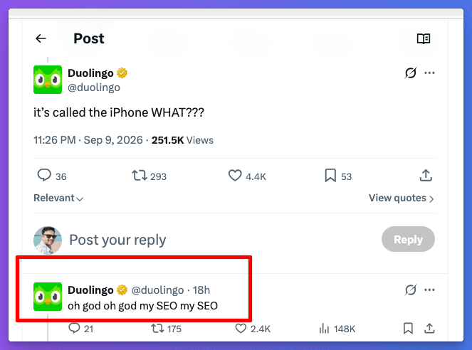 Duolingo posts it's called the iPhone WHAT and replies oh god oh god my SEO my SEO after Apple's iPhone Duo announcement