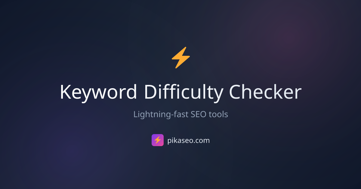 Free Keyword Difficulty Checker - SEO Competition Score Analyzer | PikaSEO